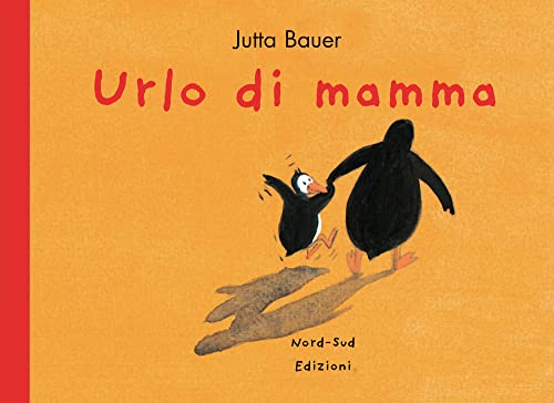 Jutta Bauer - Urlo Di Mamma (1 BOOKS)