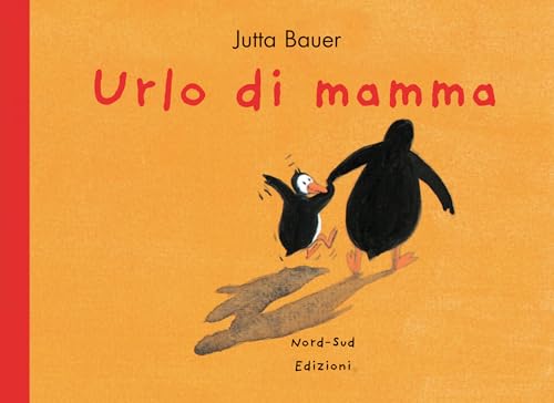 Jutta Bauer - Urlo Di Mamma (1 BOOKS)