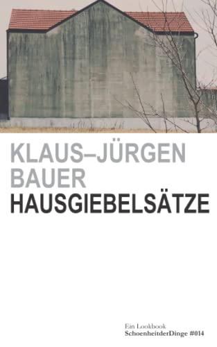 Hausgiebelsätze: Ein Lookbook
