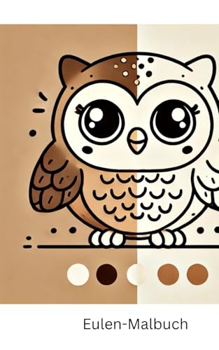 Eulenzauber zum Ausmalen: Kreativer Ausmalspaß mit wunderschönen Eulenmotiven für Kinder von Independently published