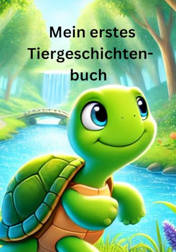 Mein erstes Tiergeschichtenbuch: Vorlesegeschichten mit Herz und Humor ✔ Ein magisches Vorlesebuch für kleine Entdecker von Independently published