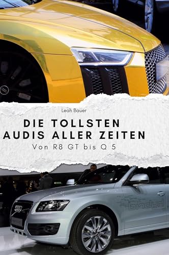 Die tollsten Audis aller Zeiten: Von R8 GT bis Q 5 von FlipFlop