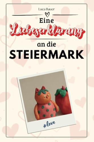 Eine Liebeserklärung an die Steiermark - Die große Hommage - das perfekte Geschenk für Weihnachten und Geburtstag und jeden Anlass von FlipFlop