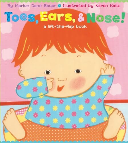 Toes, Ears, & Nose!: A Lift-the-Flap Book (Karen Katz Lift-the-Flap Books)