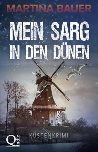 Mein Sarg in den Dünen: Küstenkrimi (Ostfriesenmädchen, Band 3)