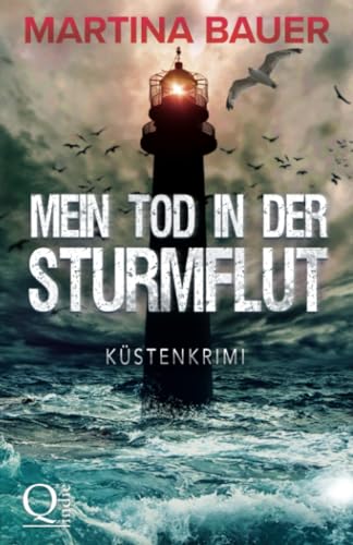 Mein Tod in der Sturmflut: Küstenkrimi (Ostfriesenmädchen, Band 2)