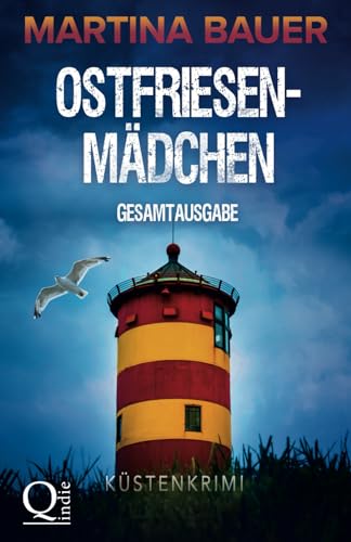 Ostfriesenmädchen: Trilogie Gesamtausgabe: Küstenkrimi Nordseekrimi von Independently published