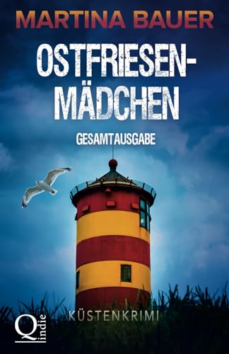 Ostfriesenmädchen: Trilogie Gesamtausgabe: Küstenkrimi Nordseekrimi