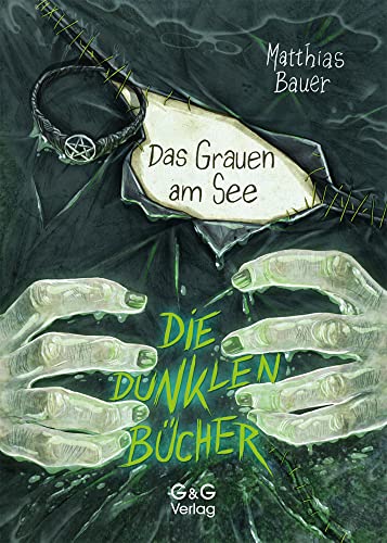 Die dunklen Bücher - Das Grauen am See von G&G Verlagsges.
