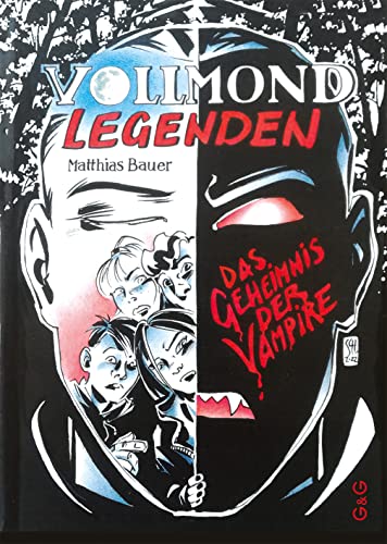 Vollmondlegenden: Das Geheimnis der Vampire Vollmondlegenden: Das Geheimnis der Vampire