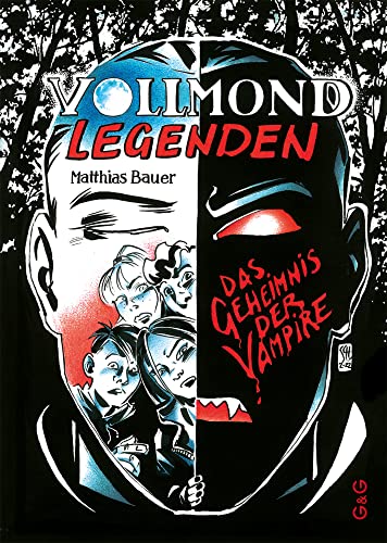 Vollmondlegenden: Das Geheimnis der Vampire von G&G Verlag, Kinder- und Jugendbuch