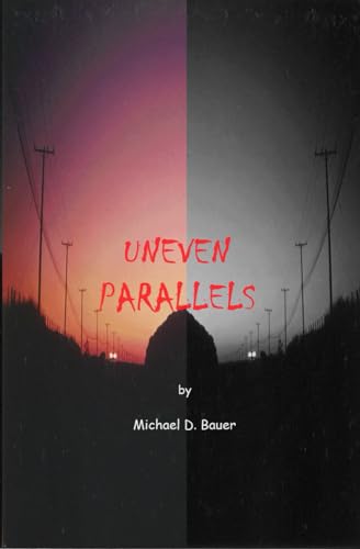 Uneven Parallels von Independently published