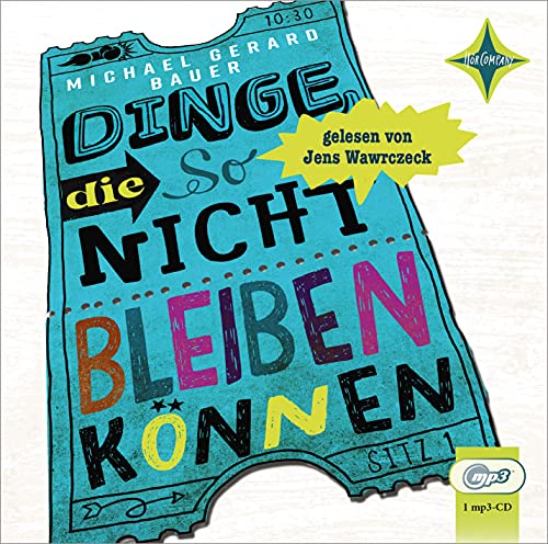 Dinge, die so nicht bleiben können: Vollständige Lesung, gelesen von Jens Wawrczeck, 1 mp3-CD, ca. 6 Std. 10 Min