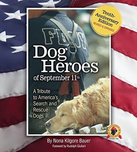 Dog Heroes of September 11th: A Tribute to America's Search and Rescue Dogs von Companionhouse Books