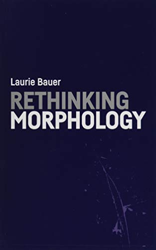 Rethinking Morphology