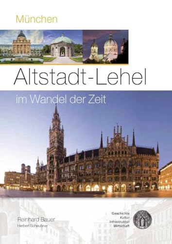 Altstadt-Lehel im Wandel der Zeit von WIKOMmedia Verlag
