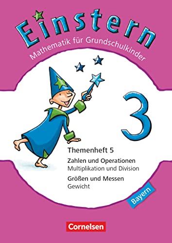Einstern - Mathematik - Bayern 2014 - Band 3: Themenheft 5 Einstern - Mathematik - Bayern 2014 - Band 3: Themenheft 5