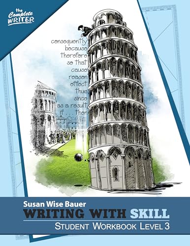Writing with Skill, Level 3: Student Workbook (The Complete Writer, Level 7, Band 0) von Well-Trained Mind Press