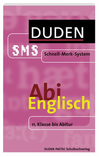 Abi Englisch (Duden SMS - Schnell-Merk-System)