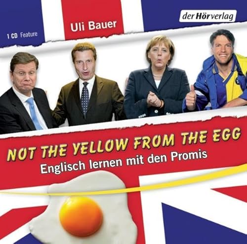 Not the yellow from the egg: Englisch lernen mit den Promis