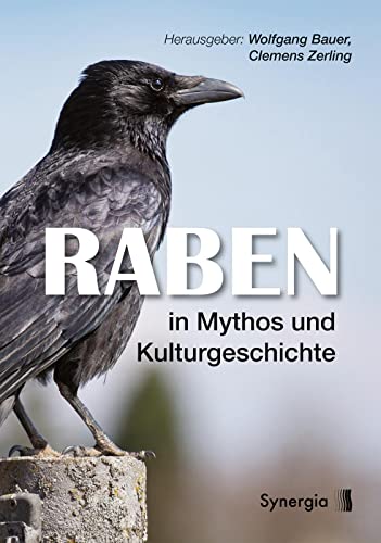 Raben in Mythos und Kulturgeschichte Raben in Mythos und Kulturgeschichte