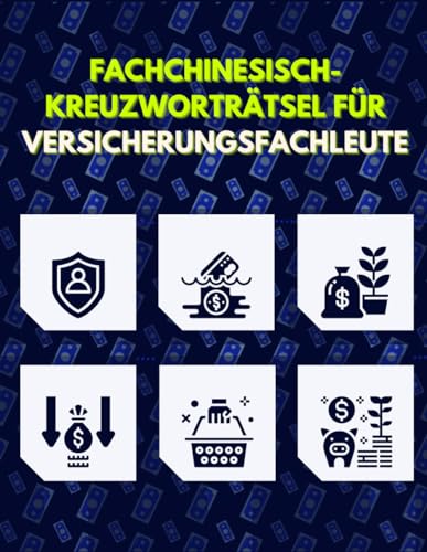 Rätsel für Versicherungsspezialisten und Versicherungsvermittler. Suchworträtsel-Heft für kreative Pausen: Du arbeitest als Versicherungsvertreter ... Gönn Dir kreative Fachbegriff-Kreuzworträtsel von Independently published