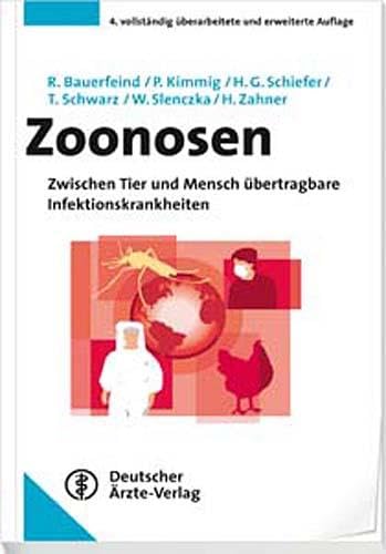 Zoonosen: Zwischen Tier und Mensch übertragbare Infektionskrankheiten Zoonosen: Zwischen Tier und Mensch übertragbare Infektionskrankheiten von Deutscher Aerzte Verlag