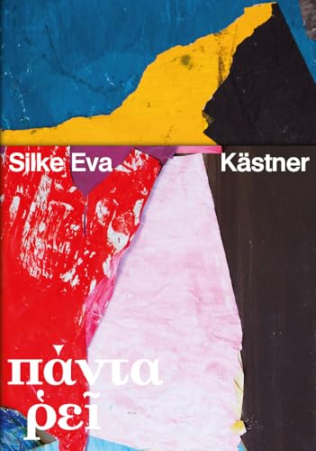 Silke Eva Kästner: Panta Rhei