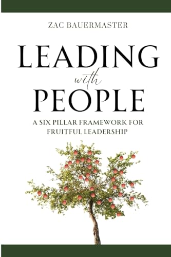 Leading with PEOPLE: A Six Pillar Framework for Fruitful Leadership von ConnectEDD