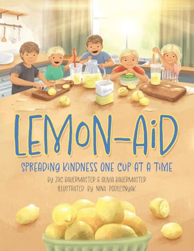 Lemon-Aid: Spreading Kindness One Cup at a Time von Quill Hawk Publishing