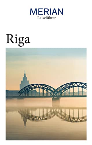 MERIAN Reiseführer Riga: Mit Extra-Karte zum Herausnehmen