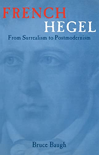 French Hegel: From Surrealism to Postmodernism
