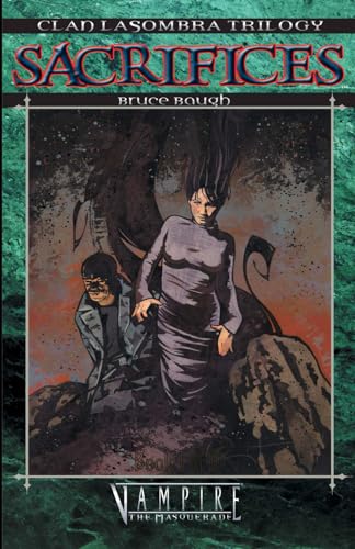 Sacrifices (Clan Lasombra Trilogy, Band 3) von Macabre Ink