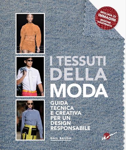 I tessuti della moda. Guida tecnica e creativa per un design responsabile von Ikon