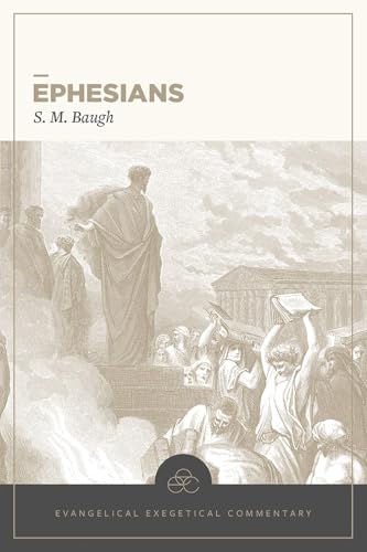 Ephesians: Evangelical Exegetical Commentary von Lexham Press