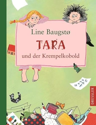 Tara und der Krempelkobold: Lesealter ab 6 Jahren