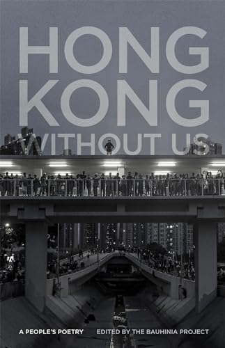 Hong Kong Without Us: A People's Poetry (Georgia Review Books) von University of Georgia Press