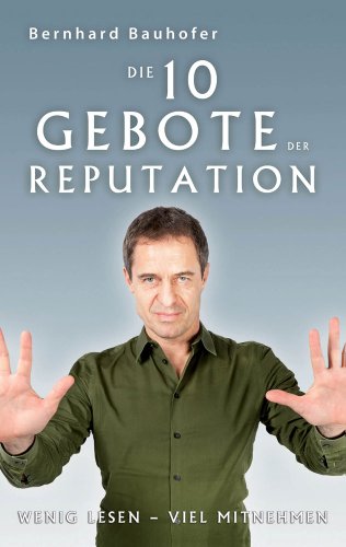 Die 10 Gebote der Reputation