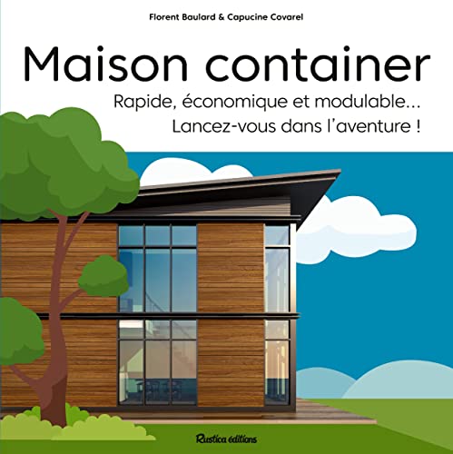 Maison container: Rapide, économique et modulable... Lancez-vous dans l'aventure ! von RUSTICA