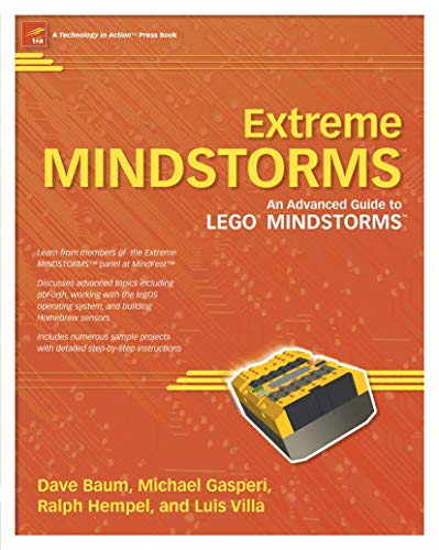 Extreme Mindstorms: An Advanced Guide to Lego Mindstorms (Technology in Action) von Apress