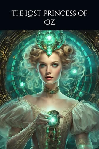 The Lost Princess of Oz von Independently published