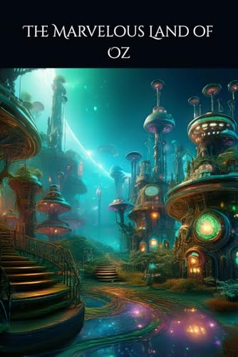 The Marvellous Land of Oz von Independently published