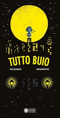 Tutto buio. Ediz. illustrata (Dentro le figure)