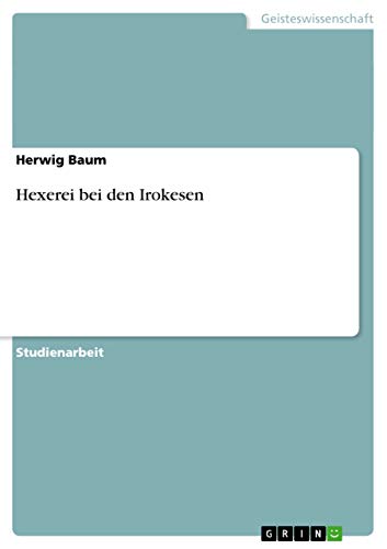 Hexerei bei den Irokesen