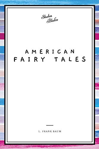 American Fairy Tales von Sheba Blake Publishing