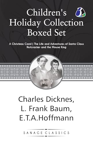 Children's Holiday Collection Boxed Set (A Christmas Carol, The Life and Adventures of Santa Claus, Nutcracker and the Mouse King) Set of 3 Books [Paperback] von SANAGE PUBLISHING HOUSE LLP