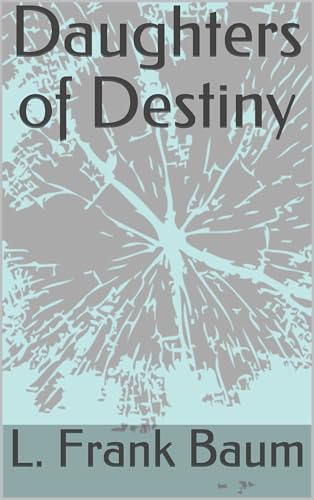 Daughters of Destiny von Anson Street Press