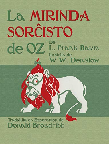 La Mirinda Sor¿isto de Oz: The Wonderful Wizard of Oz in Esperanto La Mirinda Sor¿isto de Oz: The Wonderful Wizard of Oz in Esperanto von Evertype