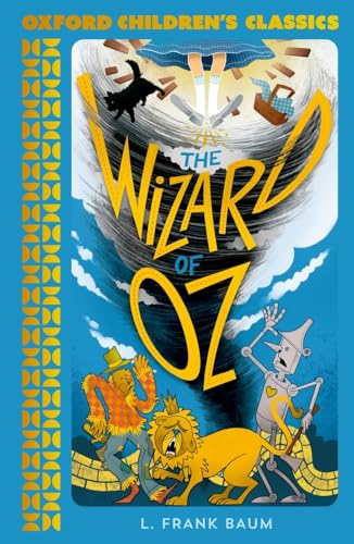 The Wonderful Wizard of Oz (Oxford Children's Classics) von Oxford Children's Books