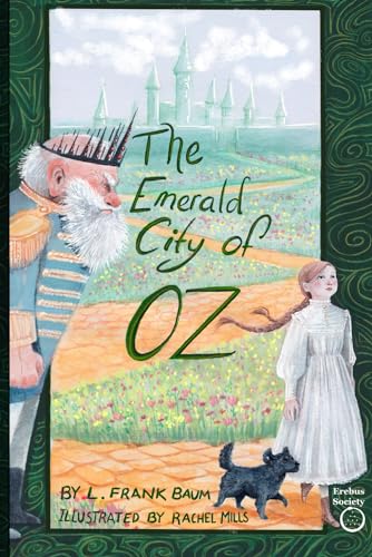 The Emerald City of Oz Illustrated: Oz Books #6 von Erebus Society